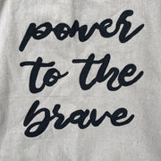 Power to the Brave Tote Bag