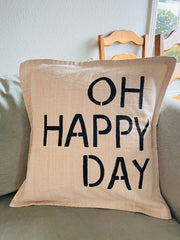 Oh Happy Day Pillow Cover